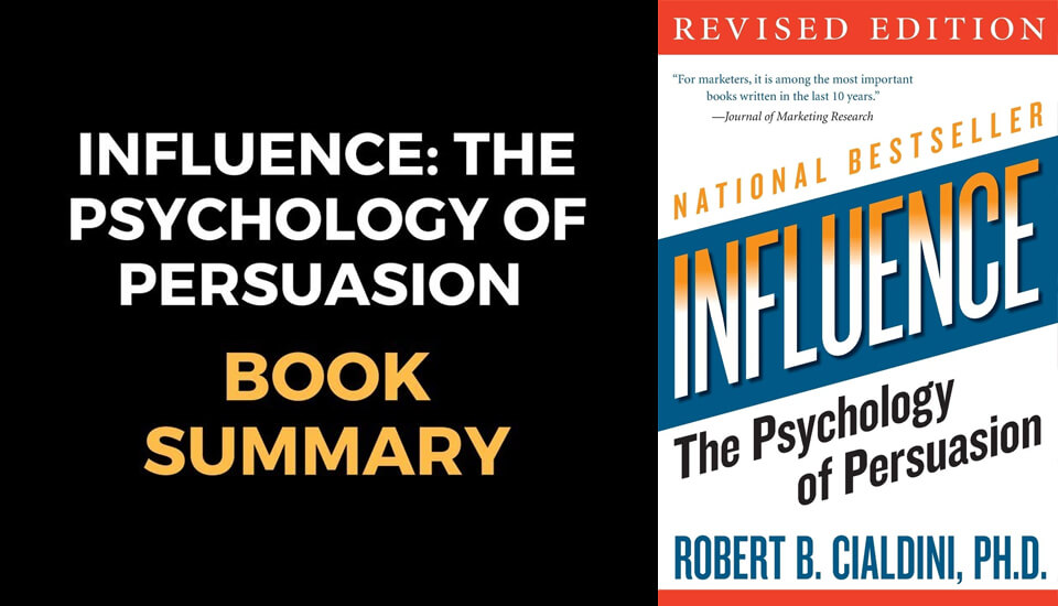 Influence – The Psychology of Persuasion by Robert B. Cialdini (RBC)